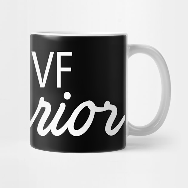 IVF Warrior (Infertility Awareness) by jslbdesigns